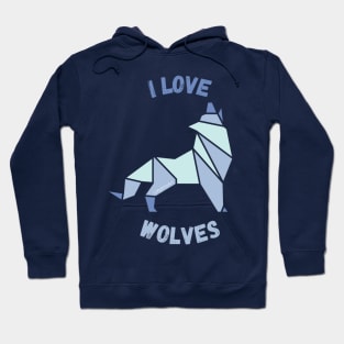 I love wolves - geometric Hoodie